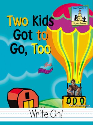 cover image of Two Kids Got to Go, Too